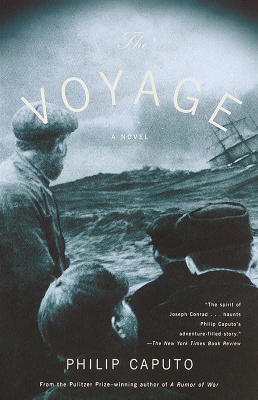 The Voyage: A Novel by Philip Caputo