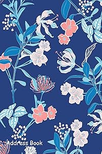 Address Book: For Contacts, Addresses, Phone Numbers, Email, Note,Alphabetical Index With Monotone blue and sweet mood Floral