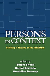 Persons in Context: Building a Science of the Individual by Yuichi Shoda