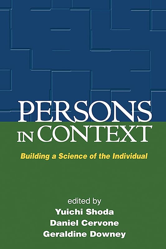 Persons in Context: Building a Science of the Individual by Yuichi Shoda