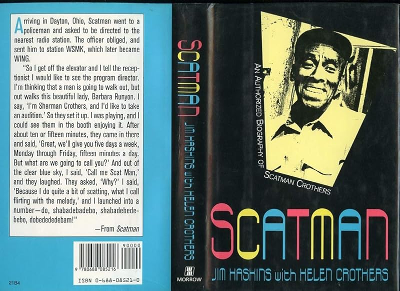 Scatman: An Authorized Biography of Scatman Crothers by James Haskins