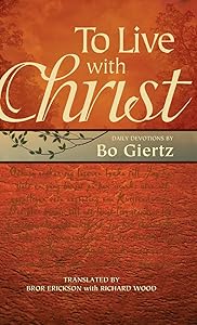 To Live with Christ by Bo Giertz