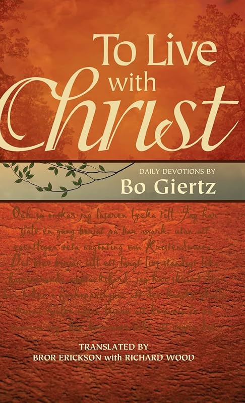 To Live with Christ by Bo Giertz