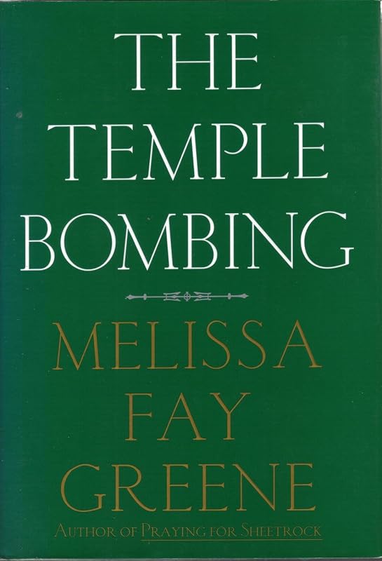 The Temple Bombing by Melissa Faye Greene