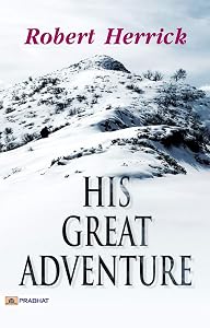His Great Adventure: A Journey of Courage and Discovery