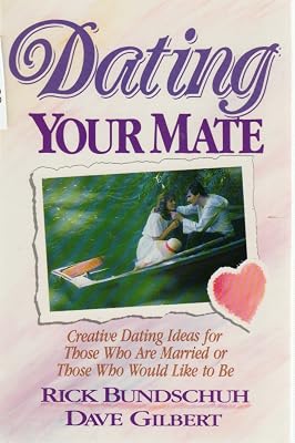 Dating Your Mate