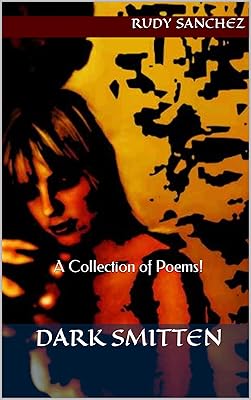 Dark Smitten: A Collection of Poems!