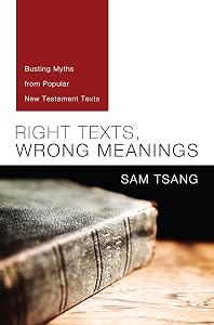 Right Texts, Wrong Meanings by Sam Tsang