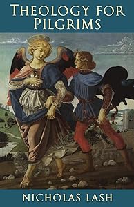 Theology for Pilgrims by Nicholas Lash