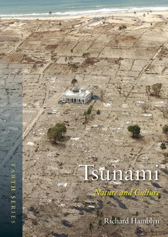 Tsunami: Nature and Culture (Earth) by Richard Hamblyn