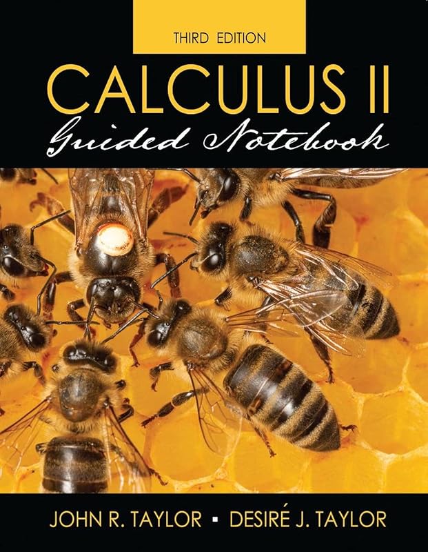 Calculus II Guided Notebook by John R. Taylor