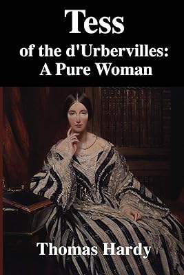 Tess of the D'Urbervilles: A Pure Woman