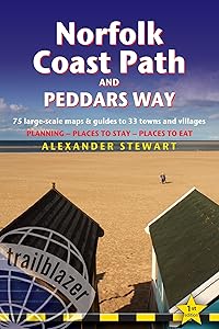 Norfolk Coast Path & Peddars Way: Knettishall Hall to Cromer & Great Yarmouth - includes 75 Large-Scale Walking Maps & Guides to 33 Towns and Villages ... Stay, Places to Eat (British Walking Guides) by Alexander Stewart