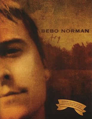 Bebo Norman - Try Piano, Vocal and Guitar Chords