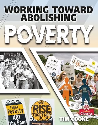 Working Toward Abolishing Poverty (Achieving Social Change)