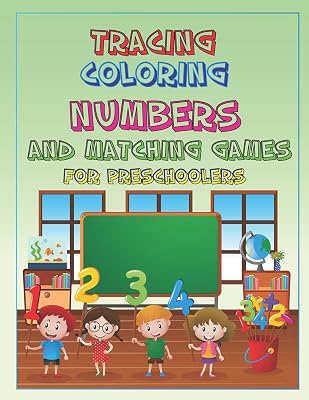 Tracing Coloring Numbers and Matching Games for Preschoolers: 80 page children's learning activity workbook. Preschool prep for boys & girls. Numbers ... Dotted Lined, Perfect size 8.5 x 11 inches.
