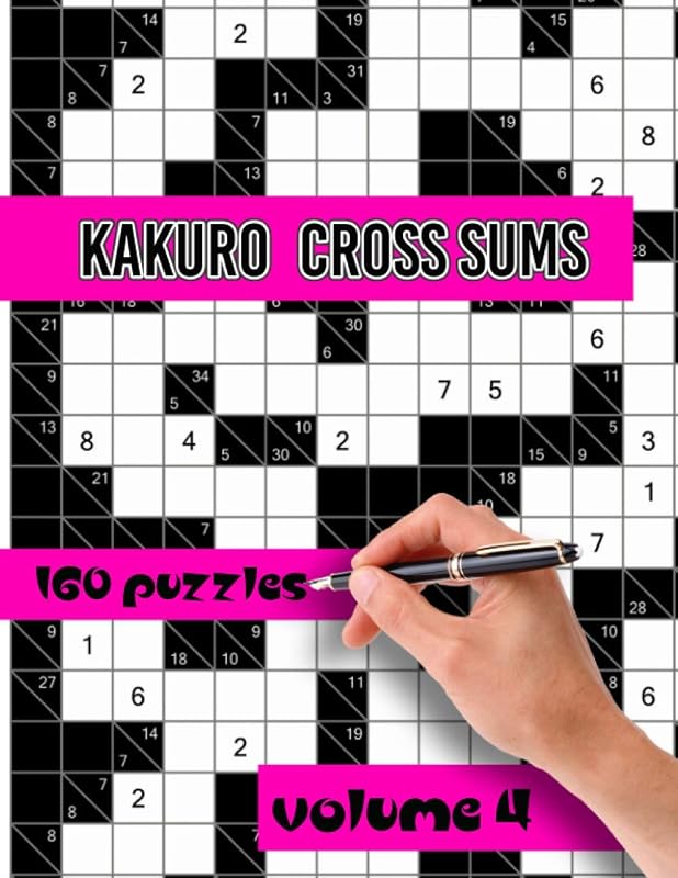 Kakuro Cross Sums Puzzles: Large Print Puzzles - Kakuro Puzzles for Adults & Seniors - Keep Your Brain Young (Kakuro Cross Sums Puzzles books) by CFJN Publisher