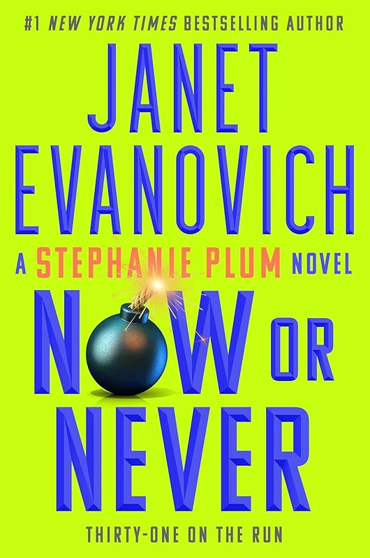 Now or Never (Stephanie Plum Book 31) by Janet Evanovich