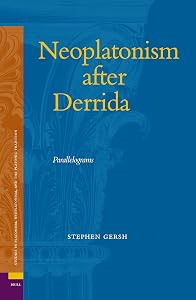 Neoplatonism After Derrida: Parallelograms (Studies in Platonism, Neoplatonism, and the Platonic Traditi)