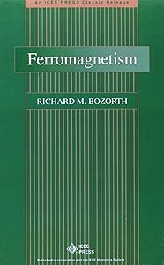 Ferromagnetism by Richard M. Bozorth