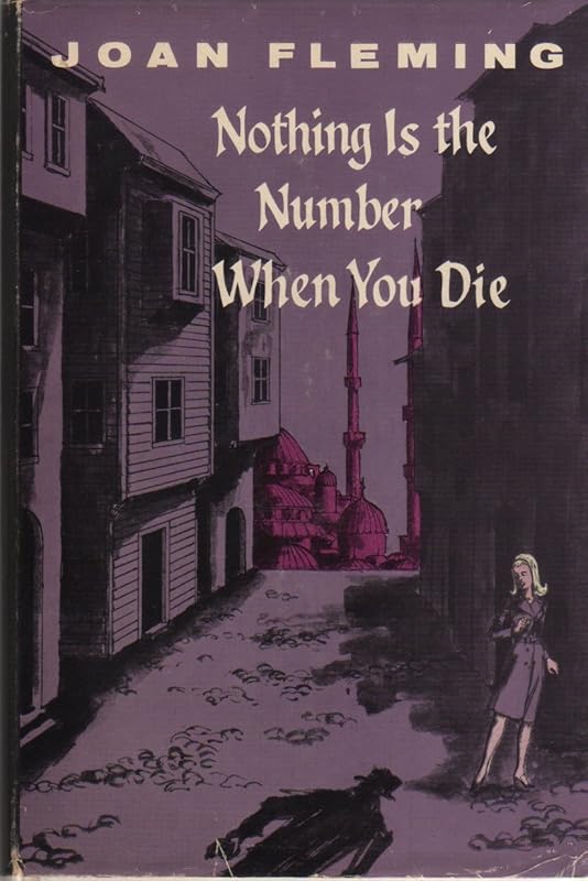 Nothing is the Number When You Die by Joan Fleming
