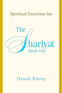 Spiritual Exercises for the Shariyat, Book One