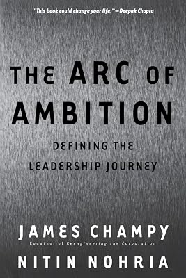 The Arc of Ambition: Defining the Leadership Journey