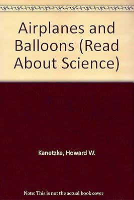 Airplanes and Balloons (Read About Science)