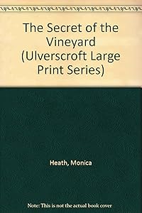 The Secret Of The Vineyard (U) (Ulverscroft Large Print Series)