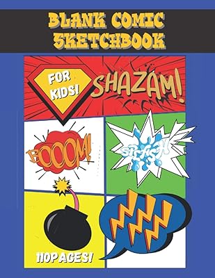 Blank Comic Book Sketchpad For Kids: Comic Book Template. 110 Pages Of Possibilities To Draw Your Own Comics