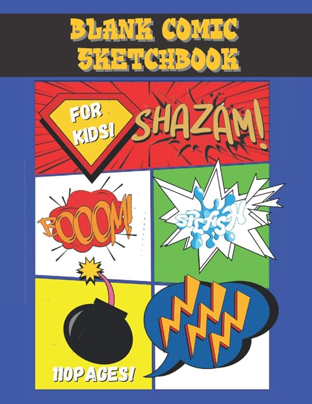 Blank Comic Book Sketchpad For Kids: Comic Book Template. 110 Pages Of Possibilities To Draw Your Own Comics by Fab Designs