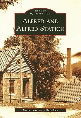 Alfred and Alfred Station (NY) (Images of America)
