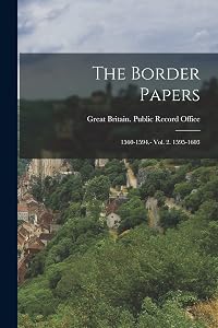 The Border Papers: 1560-1594.- Vol. 2. 1595-1603