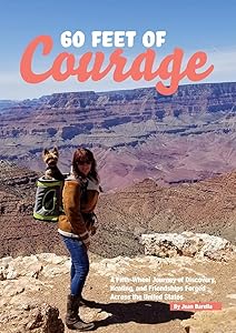 60 Feet of Courage: A Fifth-Wheel Journey of Discovery, Healing, and Friendships Forged Across the United States by Jean Barella