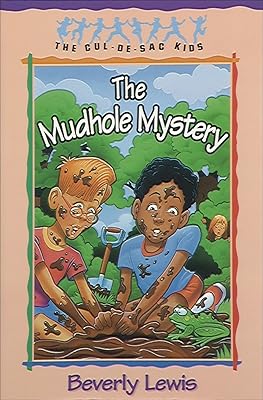 The Mudhole Mystery (Cul-de-Sac Kids Book #10)