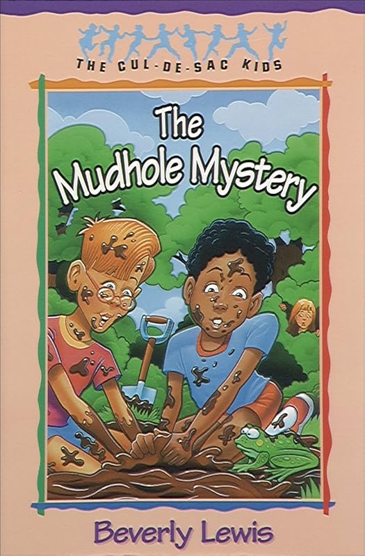 The Mudhole Mystery (Cul-de-Sac Kids Book #10) by Beverly Lewis
