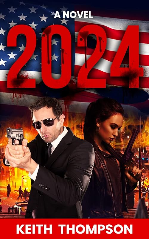 2024 A Novel by Keith Thompson