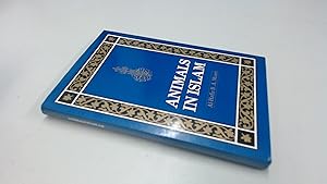 Animals in Islam by B.A. Masri Al-Hafiz