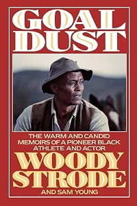 Goal Dust by Woody Strode