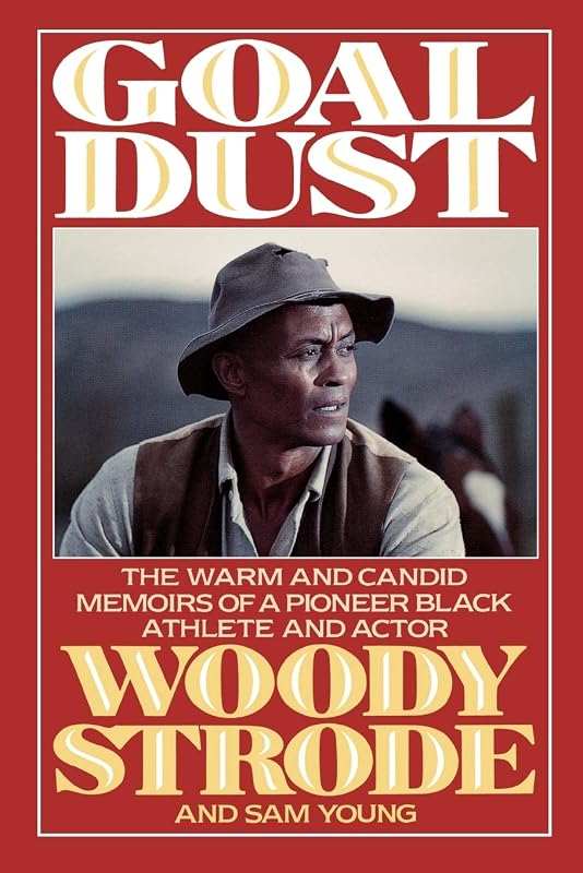 Goal Dust by Woody Strode