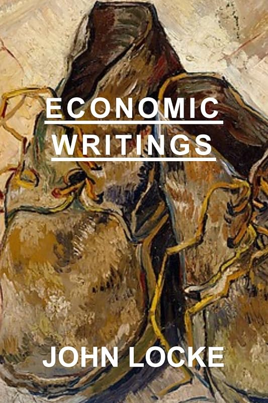 Economic Writings: John Locke by John Locke