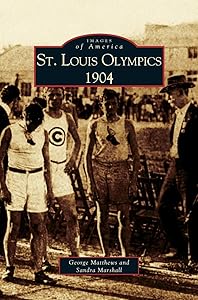 St. Louis Olympics, 1904 by George Matthews