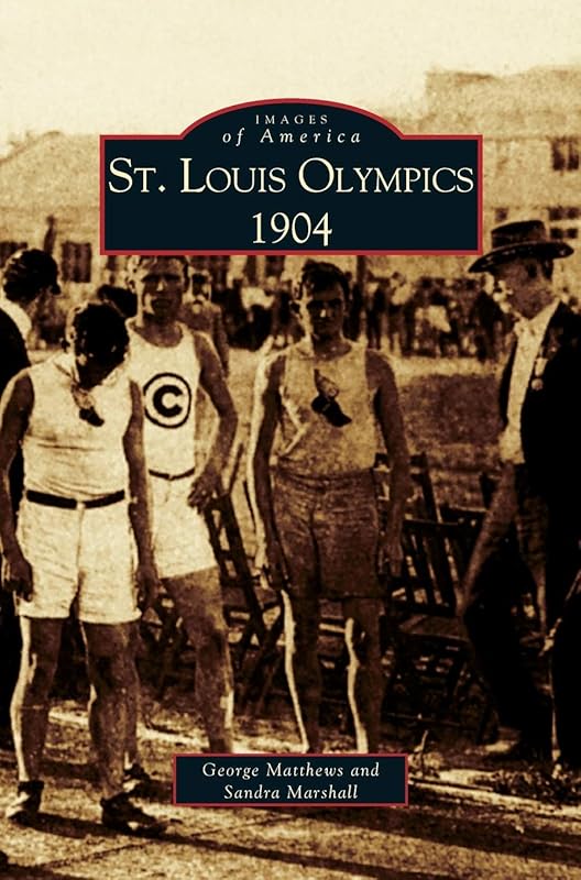 St. Louis Olympics, 1904 by George Matthews