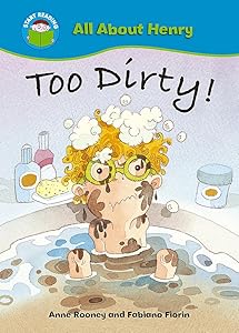 Too Dirty! (Start Reading: All About Henry)