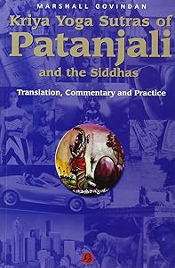 Kriya Yoga Sutras of Patanjali and the Siddhas by Marshall Govindan