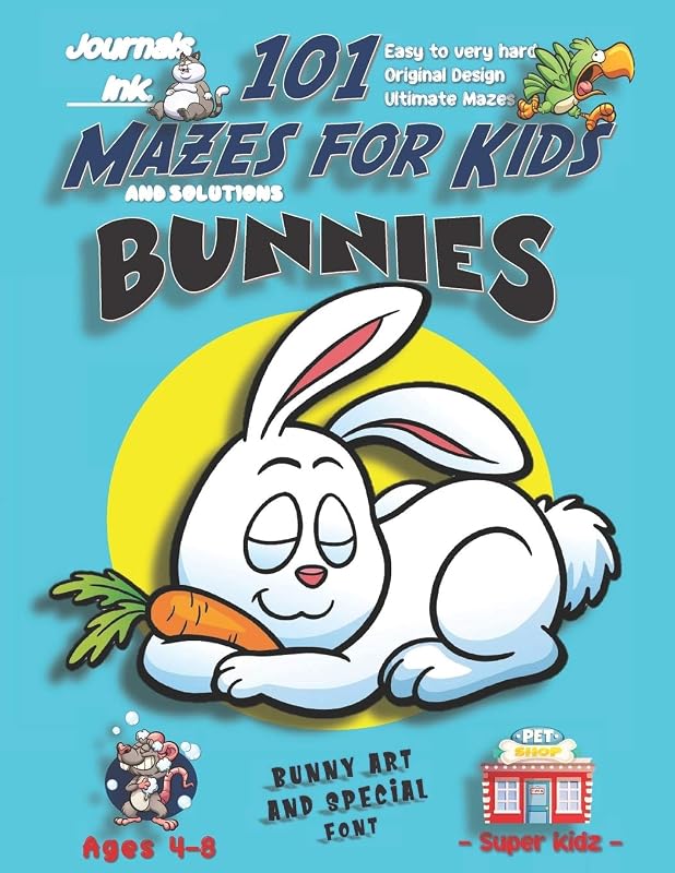 101 Mazes For Kids: SUPER KIDZ Book. Children - Ages 4-8 (US Edition). Cartoon Sleeping Bunny Rabbit with custom art interior. 101 Puzzles with ... (Superkidz - Bunnies 101 Mazes for Kids) by Journals Ink.