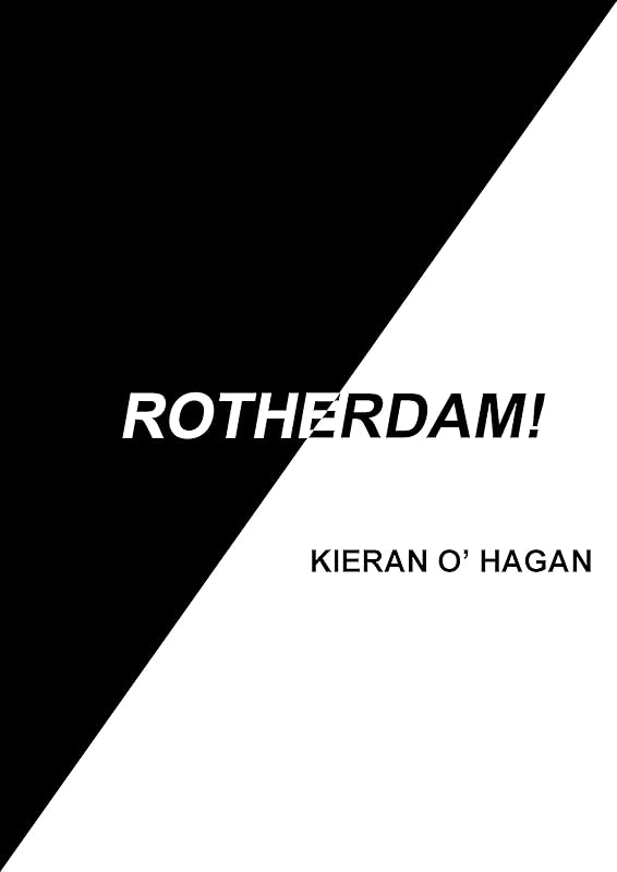ROTHERDAM! by Kieran O'Hagan