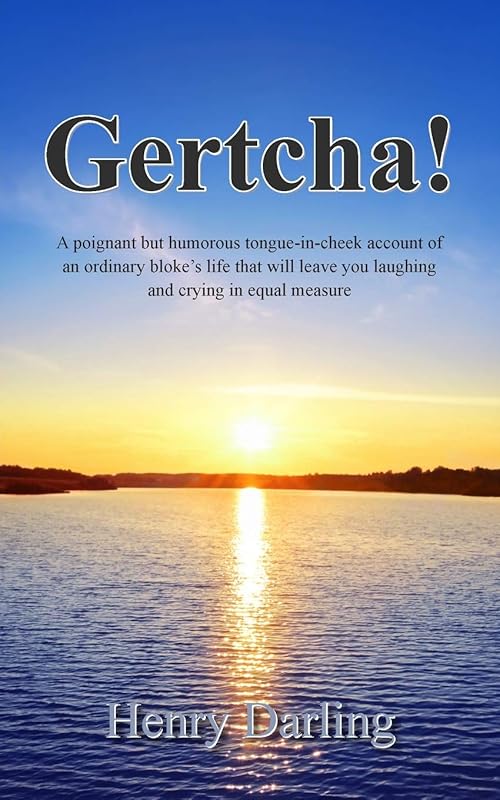 Gertcha! by Henry Darling
