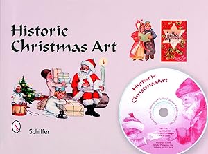 Historic Christmas Art: Santa, Angels, Poinsettia, Holly, Nativity, Children, and More by Mary L. Martin