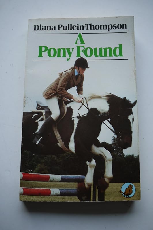 Pony Found by Diana Pullein- Thompson
